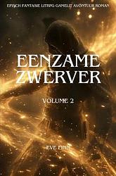 Foto van Eenzame zwerver:een episch fantasie litrpg gamelit avontuur roman - volume 2 - eve finn - ebook