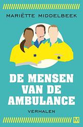 Foto van De mensen van de ambulance - mariëtte middelbeek - ebook (9789460688140)
