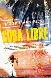 Foto van Cuba libre - michel van rijn - ebook (9789044966138)