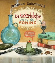 Foto van De kikkerbilletjes van de koning en andere sprookjes - janneke schotveld - ebook (9789000364909)