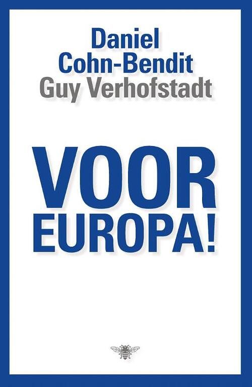 Foto van Voor europa! - daniel cohn-bendit, guy verhofstadt - ebook (9789460422027)