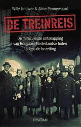 Foto van De treinreis - aline pennewaard, willy lindwer - ebook (9789046824276)