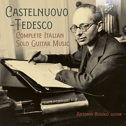 Foto van Castelnuovo-tedesco: complete italian solo guitar - cd (5028421966625)