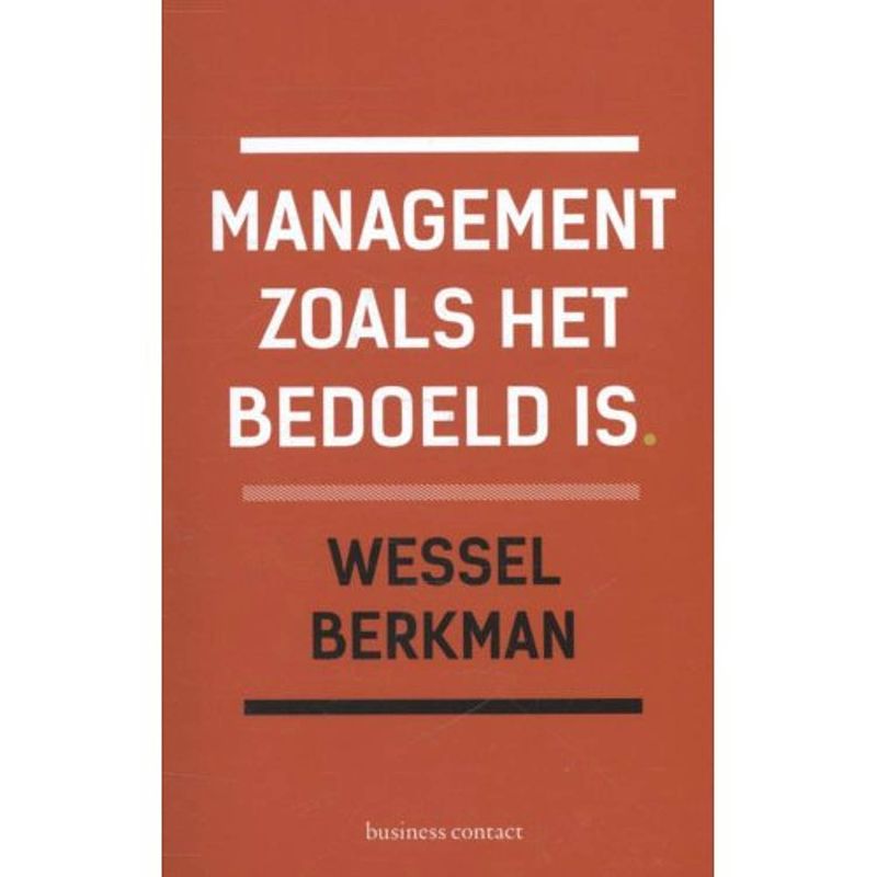 Foto van Management zoals het bedoeld is