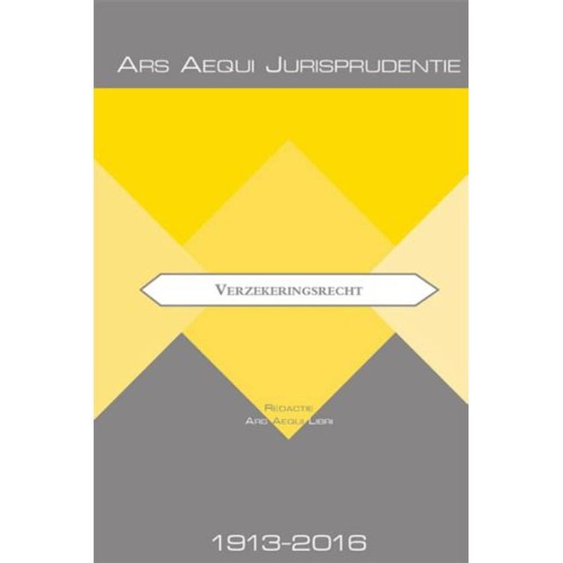 Foto van Jurisprudentie verzekeringsrecht 1913-2016 - ars