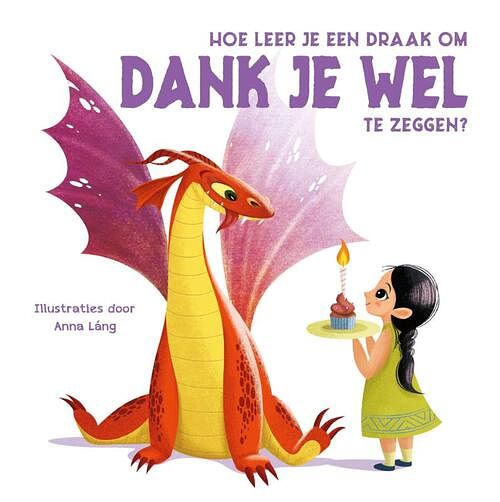 Foto van Hoe leer je een draak om dank je wel te zeggen? - kartonboekje;kartonboekje (9789036646499)