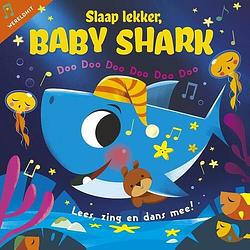 Foto van Slaap lekker, baby shark - john john bajet - hardcover (9789492901460)