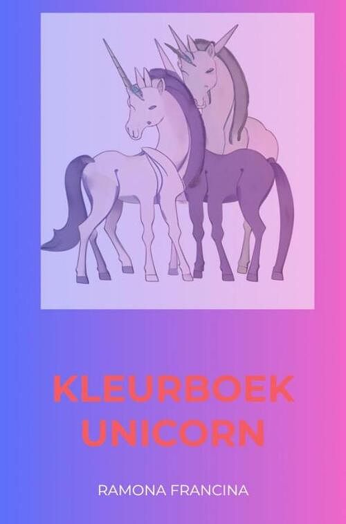 Foto van Kleurboek unicorn - ramona francina - paperback (9789464921410)