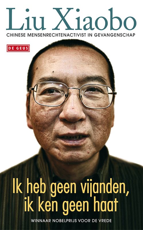 Foto van Ik heb geen vijanden, ik ken geen haat - xiaobo liu - ebook (9789044521566)