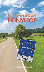 Foto van Het leven is geen ponyhof - tjarda kanters - paperback (9789461852991)