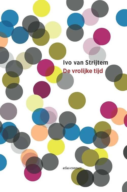 Foto van De vrolijke tijd - ivo van strijtem - paperback (9789025473181)