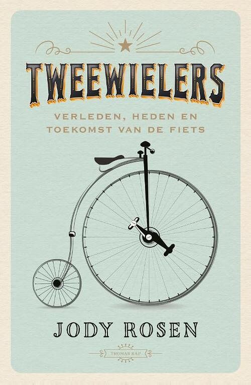 Foto van Tweewielers - jody rosen - paperback (9789400408852)