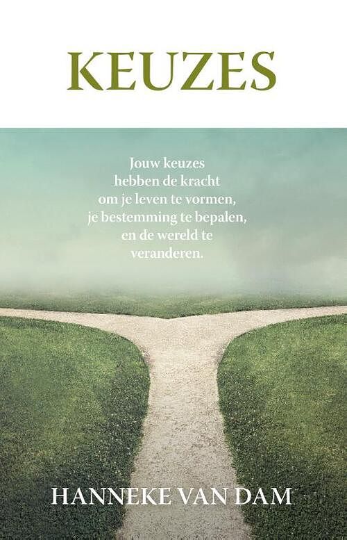 Foto van Keuzes - hanneke van dam - paperback (9789059992337)