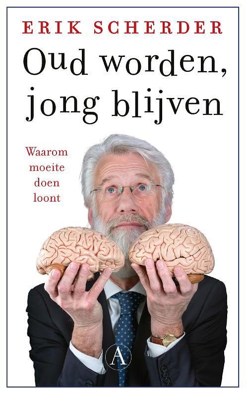Foto van Oud worden, jong blijven - erik scherder - paperback (9789025316273)