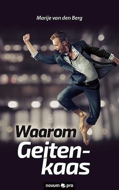 Foto van Waarom geitenkaas - marije van den berg - paperback (9783990647103)