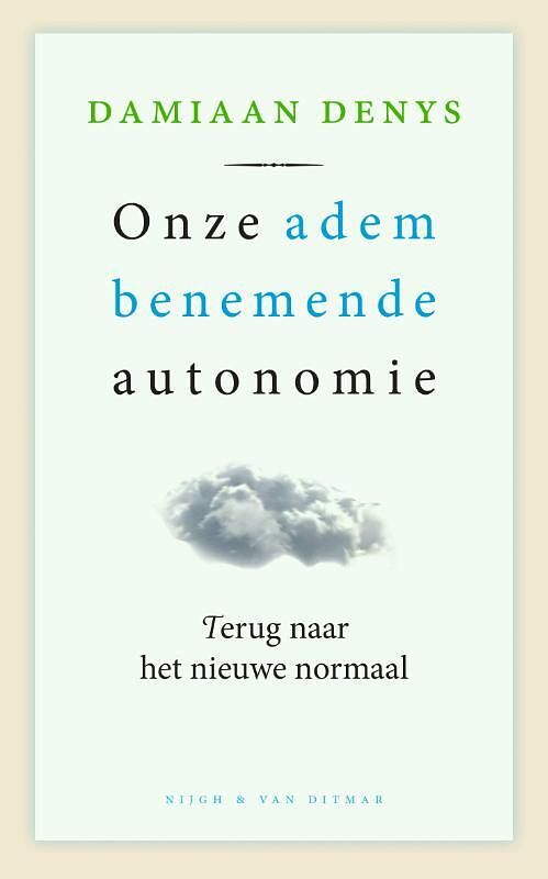 Foto van Onze adembenemende autonomie - damiaan denys - hardcover (9789038811055)