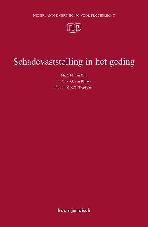 Foto van Schadevaststelling in het geding - c.h. van dijk, g. van rijssen, m.k.g. tjepkema - ebook (9789051899573)