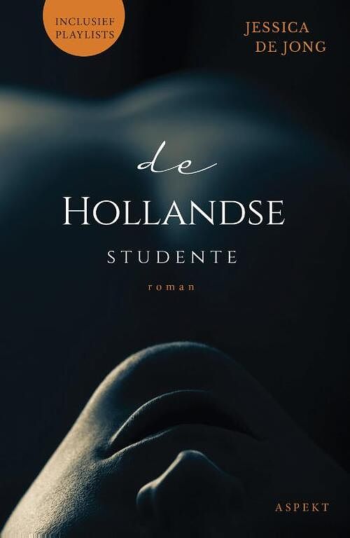 Foto van De hollandse studente - jessica de jong - paperback (9789464241105)