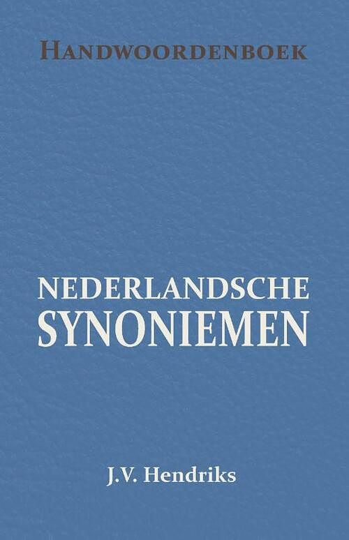 Foto van Handwoordenboek van nederlandsche synoniemen - j.h. gallée, j.v. hendriks - paperback (9789066595163)
