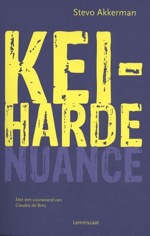 Foto van Keiharde nuance - stevo akkerman - paperback (9789047711629)