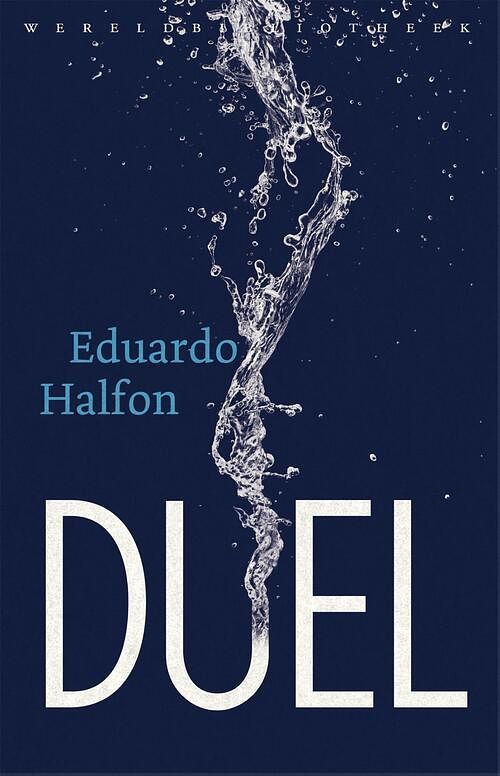 Foto van Duel - eduardo halfon - ebook (9789028443204)