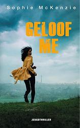 Foto van Geloof me - sophie mckenzie - ebook (9789026149382)