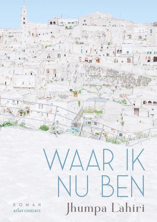 Foto van Waar ik nu ben - jhumpa lahiri - ebook (9789025454029)