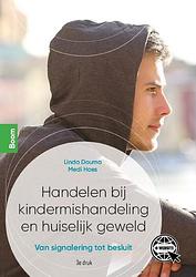 Foto van Handelen bij kindermishandeling en huiselijk geweld - linda douma, medi hoes - paperback (9789024426867)