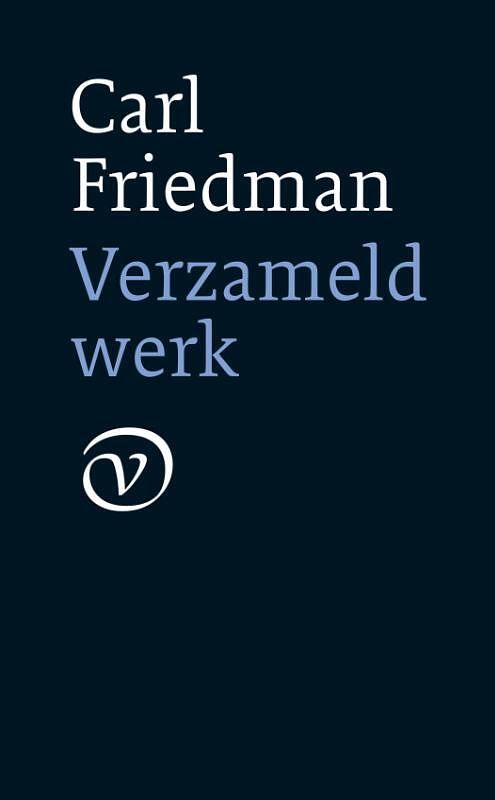 Foto van Verzameld werk - carl friedman - hardcover (9789028211063)