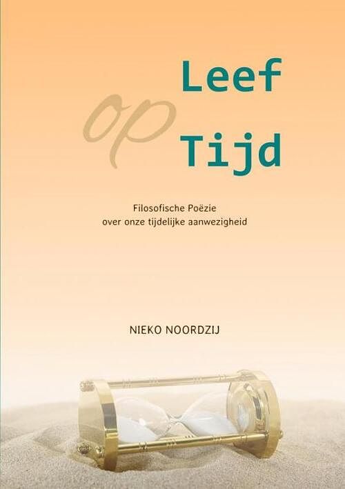 Foto van Leef op tijd - nieko noordzij - paperback (9789464805123)