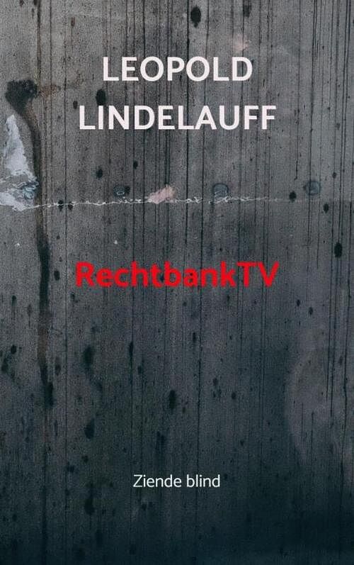 Foto van Rechtbanktv - leopold lindelauff - paperback (9789403696980)