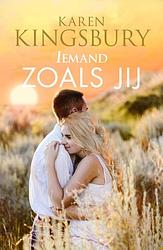 Foto van Iemand zoals jij - karen kingsbury - ebook (9789029731003)