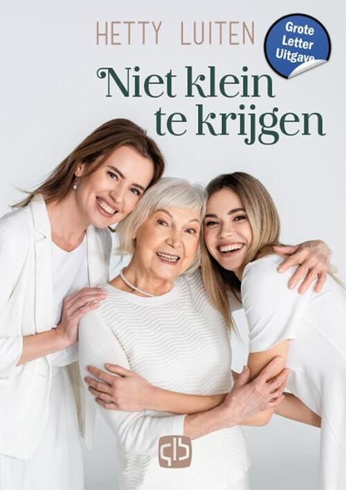 Foto van Niet klein te krijgen - hetty luiten - hardcover (9789036439800)