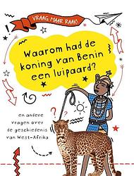 Foto van Waarom had de koning van benin een luipaard? - tim cooke - hardcover (9789464391084)