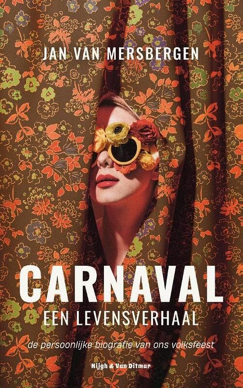 Foto van Carnaval, een levensverhaal - jan van mersbergen - paperback (9789038808222)