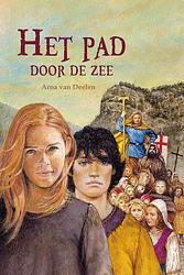 Foto van Het pad door de zee - arna van deelen - ebook