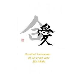 Foto van Ueshiba's universum - de zin ervan voor zijn aikido