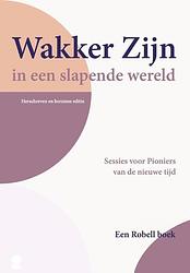 Foto van Wakker zijn in een slapende wereld - robell - paperback (9789090357904)