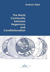Foto van The world community between hegemony and constitutionalism - andraž zidar - ebook (9789462745582)