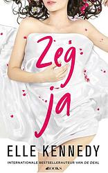 Foto van Zeg ja - elle kennedy - ebook