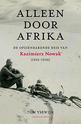 Foto van Alleen door afrika - tom ysewijn - paperback (9789056159566)