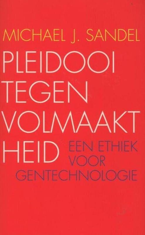 Foto van Pleidooi tegen volmaaktheid - michael j. sandel - ebook (9789025901257)