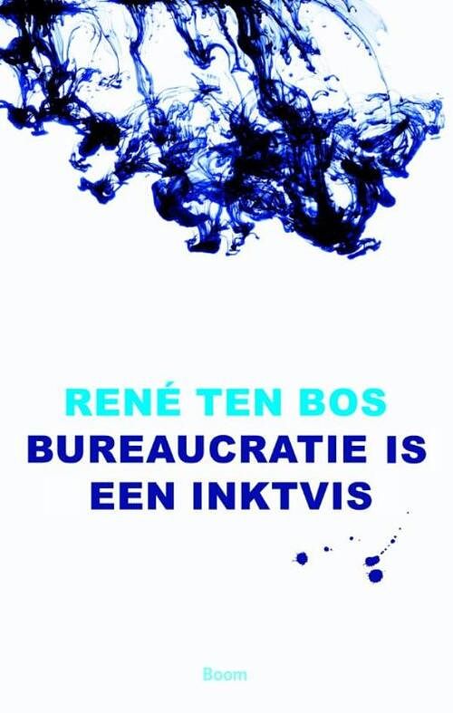 Foto van Bureaucratie is een inktvis - rené ten bos - ebook (9789461276247)