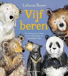 Foto van Vijf beren - catherine rayner - hardcover (9789048320059)