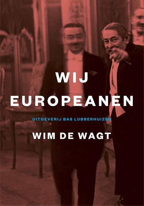 Foto van Wij europeanen - wim de wagt - ebook (9789059374423)