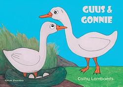 Foto van Guus en gonnie - cathy lombaerts - paperback (9789464812220)