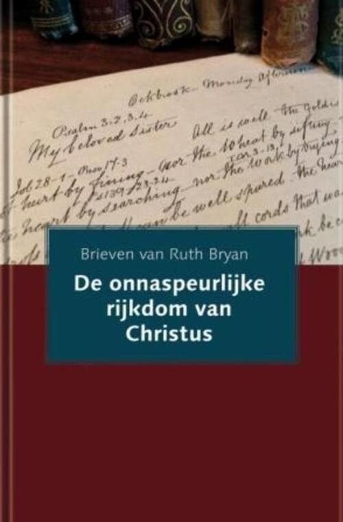 Foto van De onnaspeurlijke rijkdom van christus - ruth bryan - ebook (9789088651823)