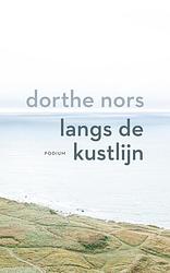 Foto van Langs de kustlijn - dorthe nors - ebook (9789463811293)