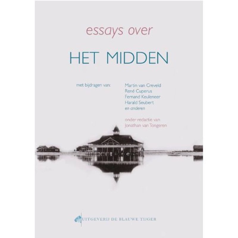 Foto van Essays over het midden - blauwetijgerreeks