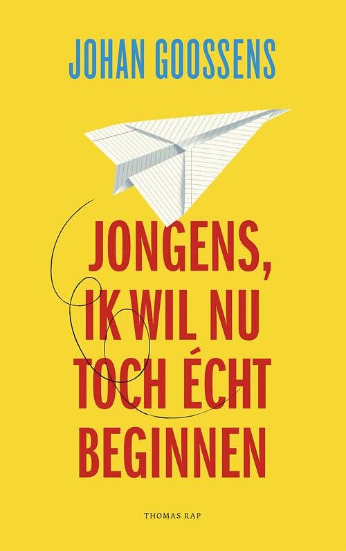 Foto van Jongens, ik wil nu toch écht beginnen - johan goossens - ebook (9789400405639)